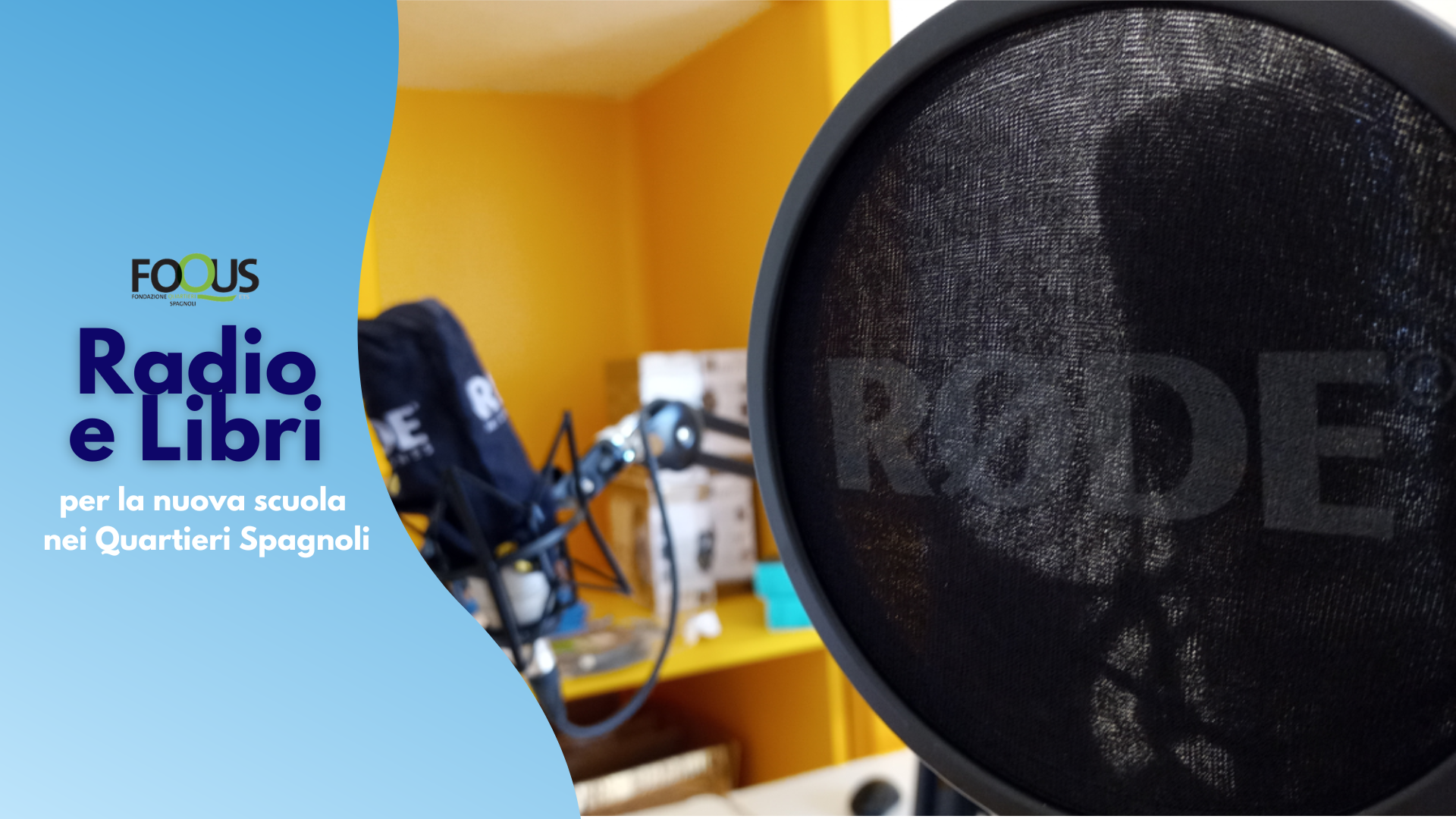 Copertina del progetto Radio e libri per la nuova scuola nei Quartieri Spagnoli